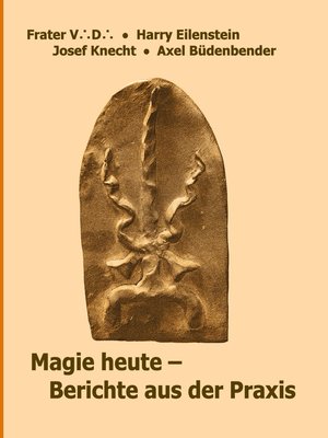 cover image of Magie heute--Berichte aus der Praxis
